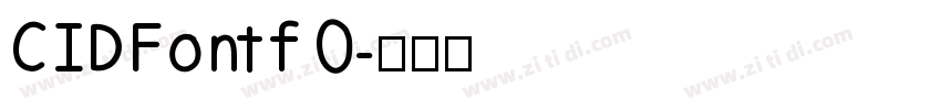 CIDFont f0字体转换